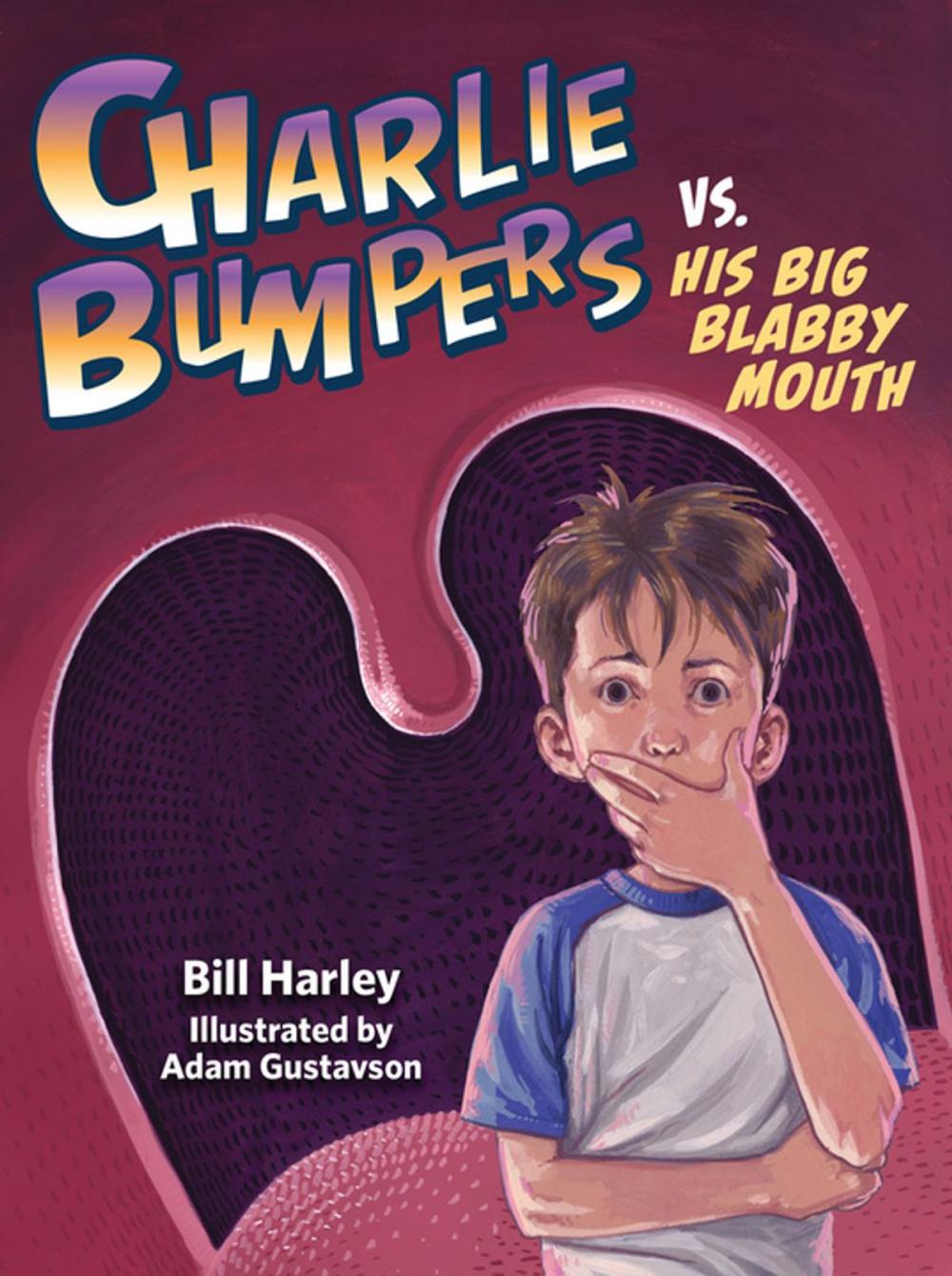 Big bigCover of Charlie Bumpers vs. His Big Blabby Mouth