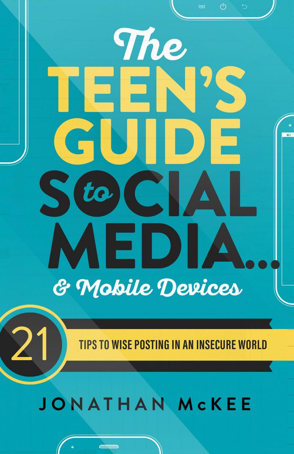 Big bigCover of The Teen's Guide to Social Media... and Mobile Devices