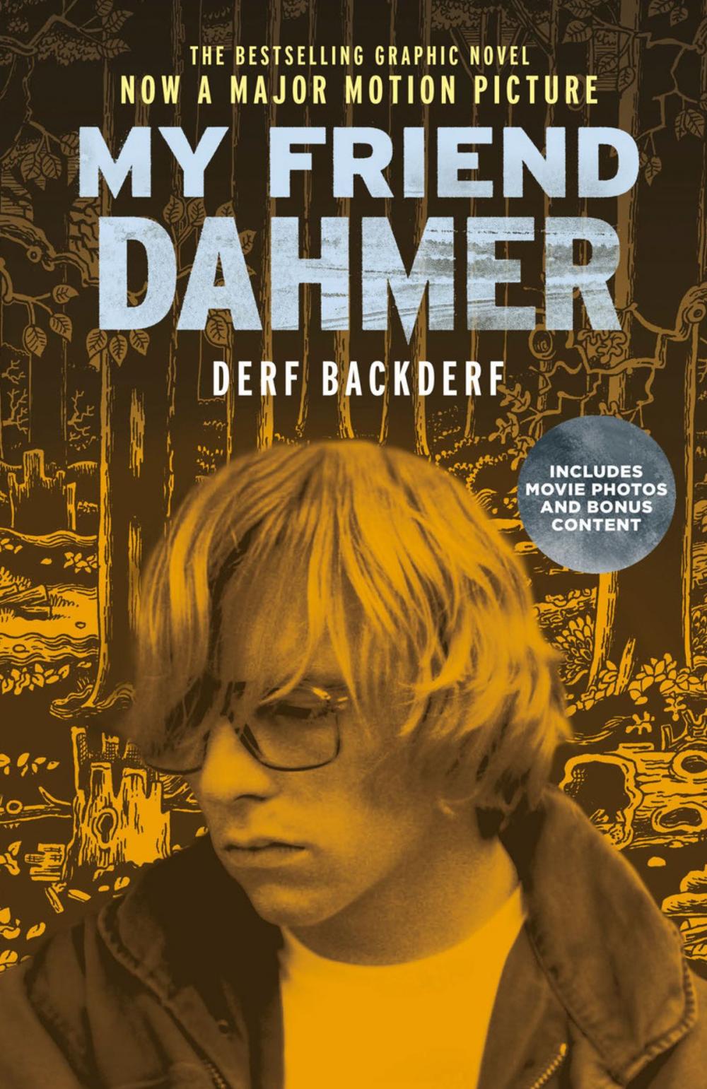 Big bigCover of My Friend Dahmer (Movie Tie-In Edition)