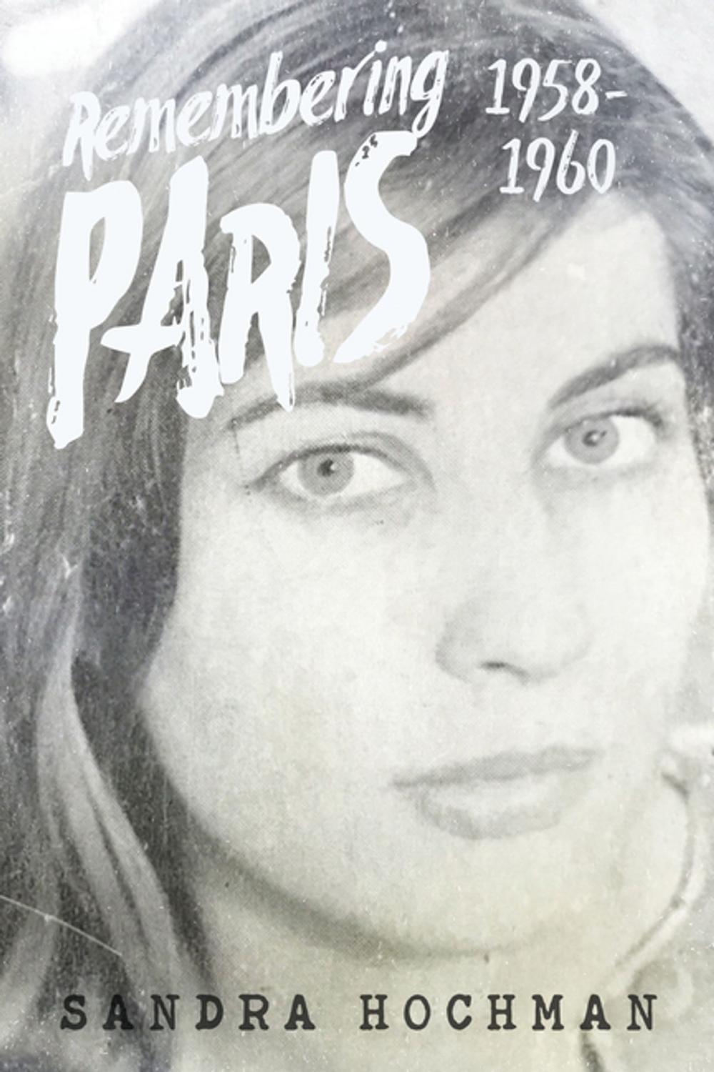 Big bigCover of Remembering Paris 1958-1960