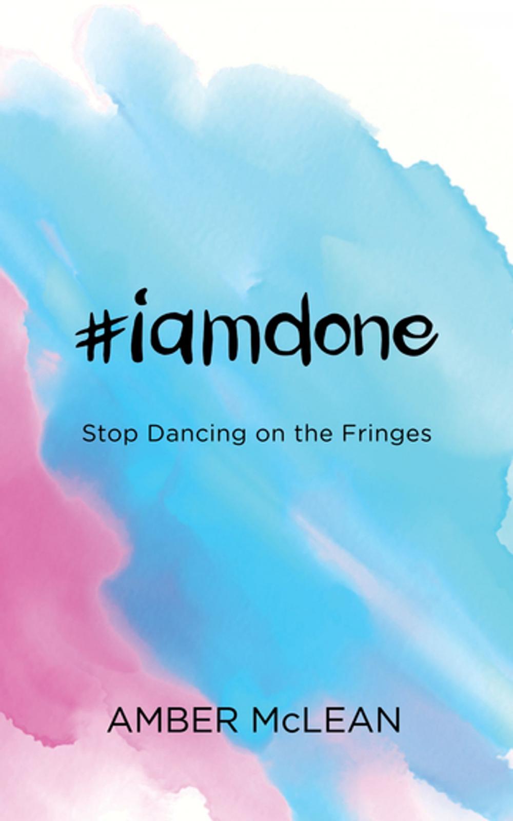 Big bigCover of #iamdone