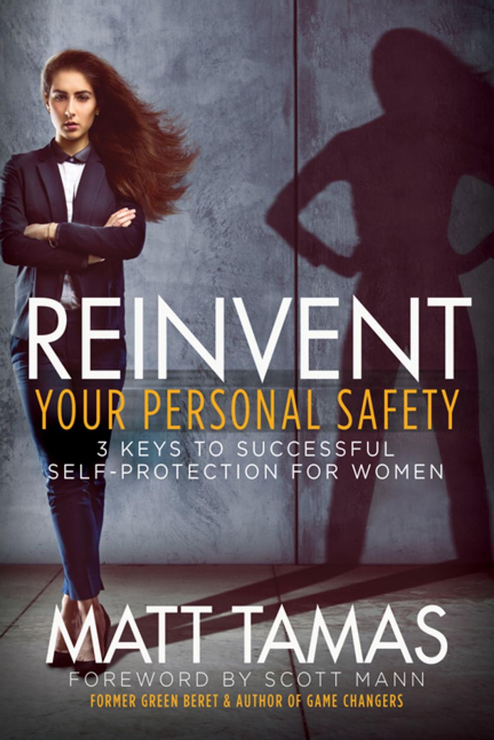 Big bigCover of Reinvent Your Personal Safety