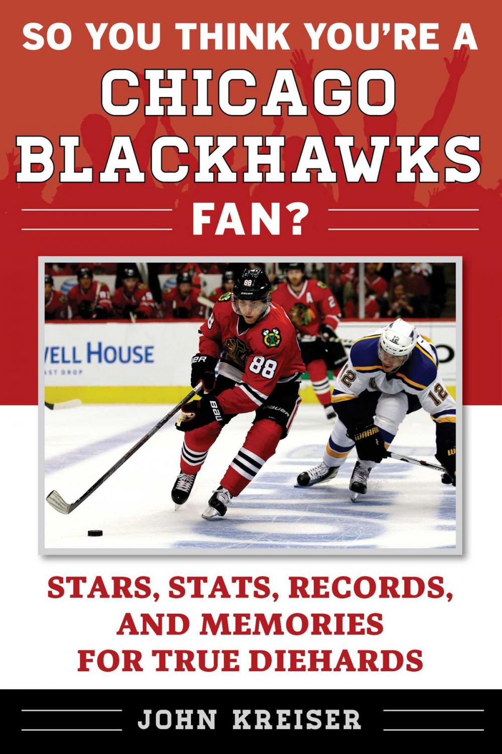 Big bigCover of So You Think You're a Chicago Blackhawks Fan?