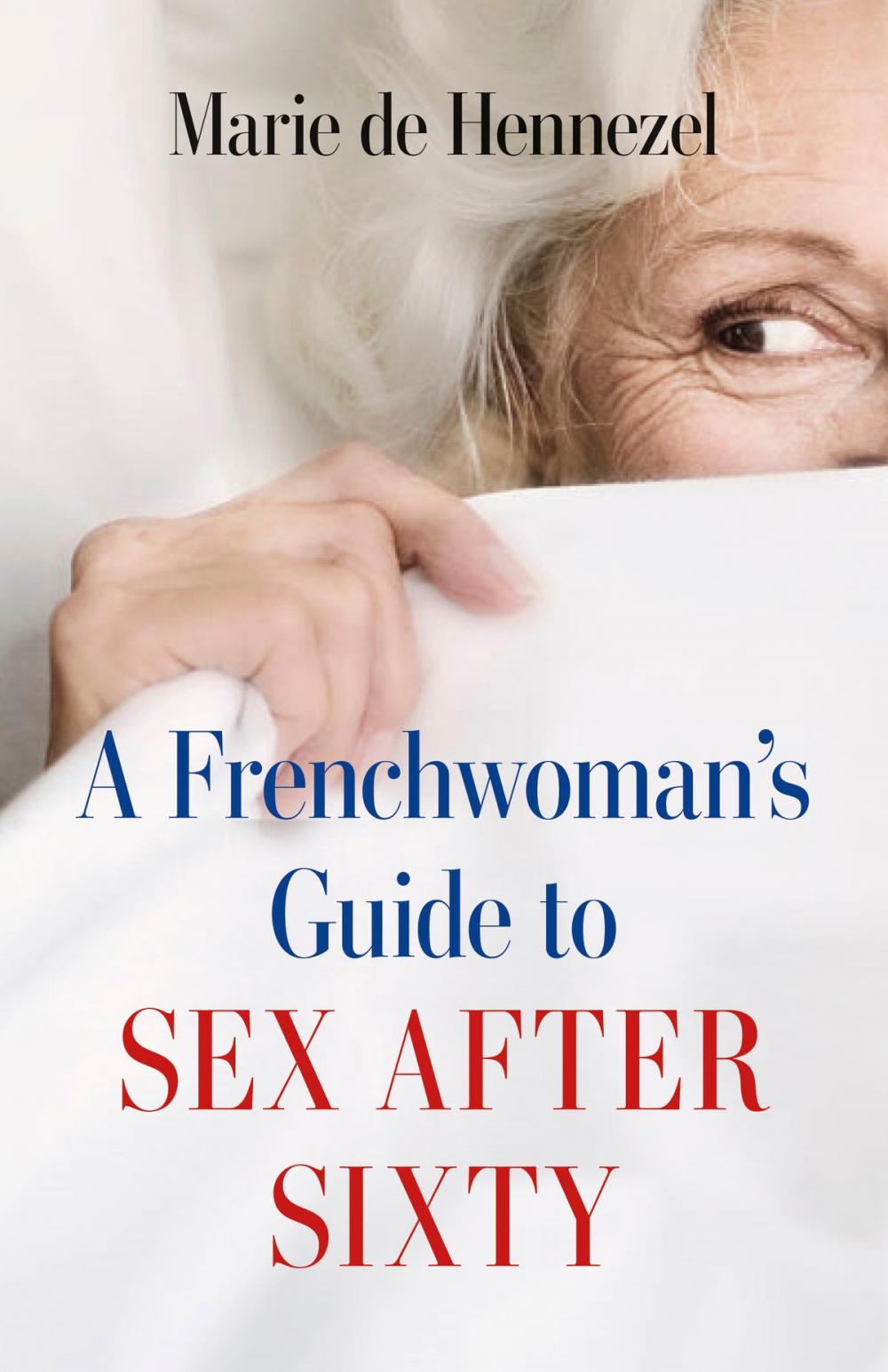 Big bigCover of A Frenchwoman's Guide to Sex after Sixty