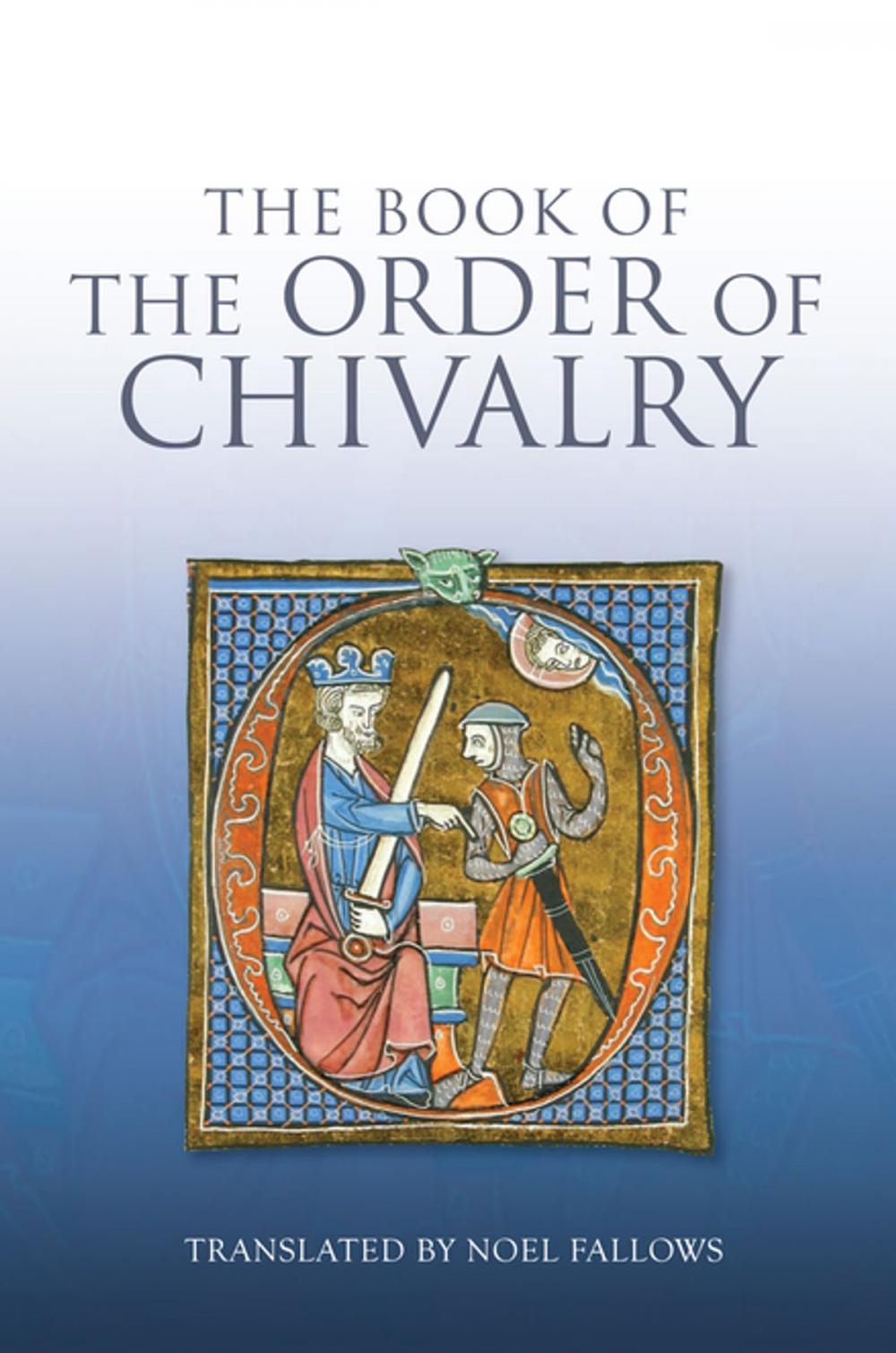 Big bigCover of The Book of the Order of Chivalry