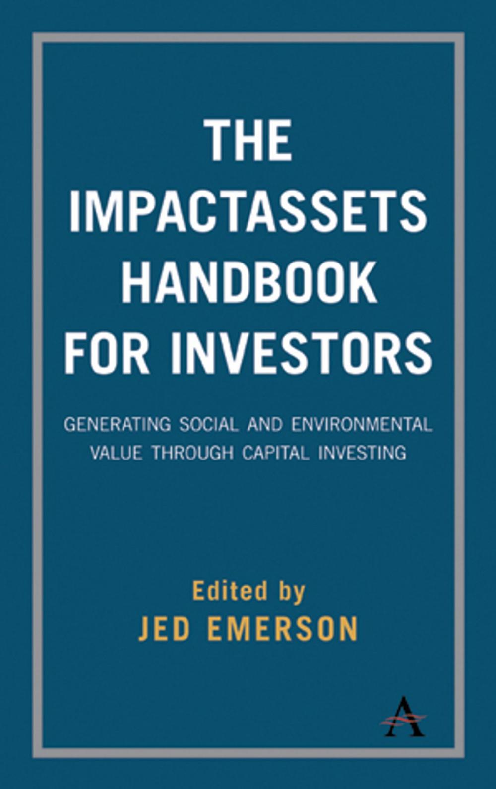 Big bigCover of The ImpactAssets Handbook for Investors