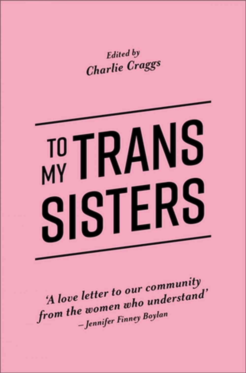 Big bigCover of To My Trans Sisters