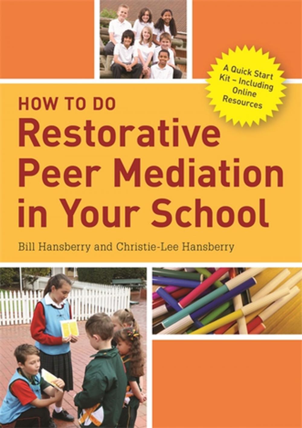 Big bigCover of How to Do Restorative Peer Mediation in Your School