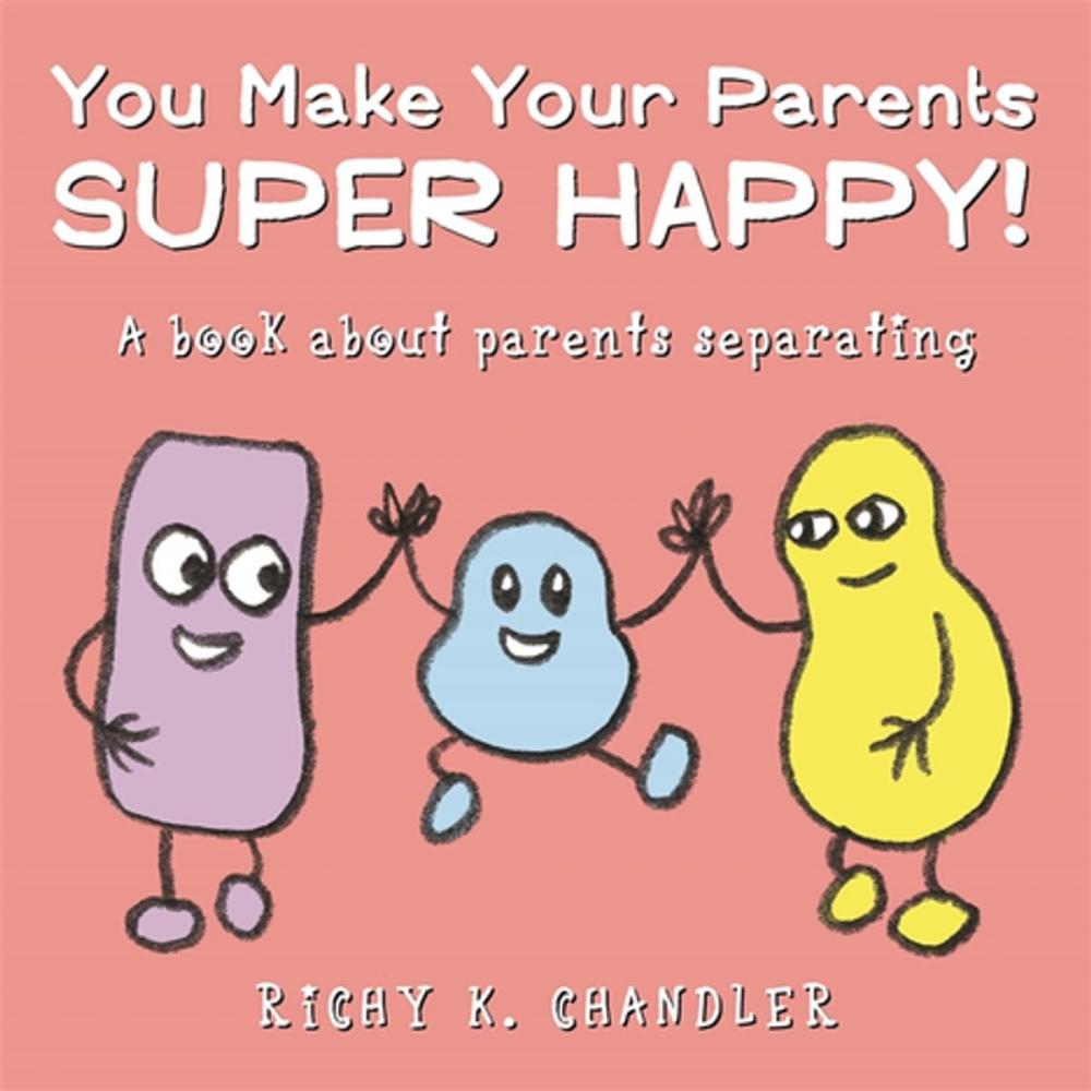 Big bigCover of You Make Your Parents Super Happy!