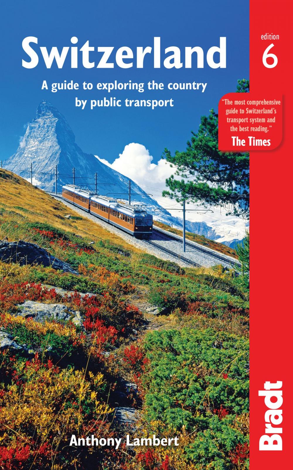 Big bigCover of Switzerland without a Car: A guide to exploring the country by public transport