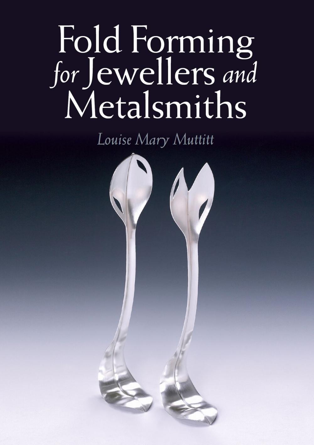 Big bigCover of Fold Forming for Jewellers and Metalsmiths