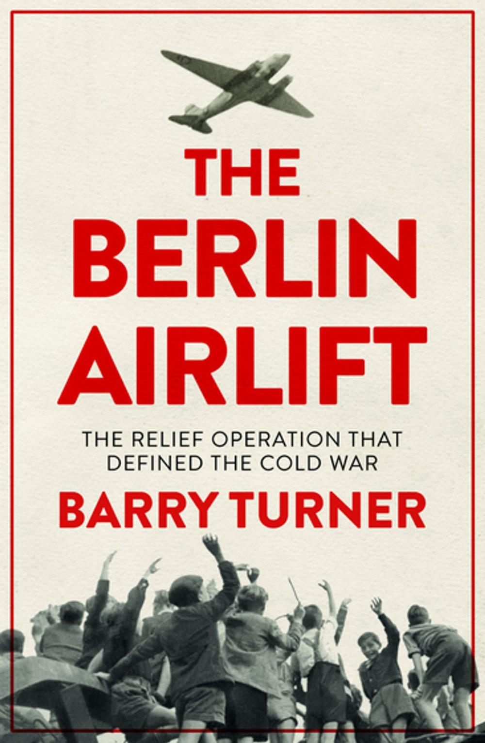 Big bigCover of The Berlin Airlift