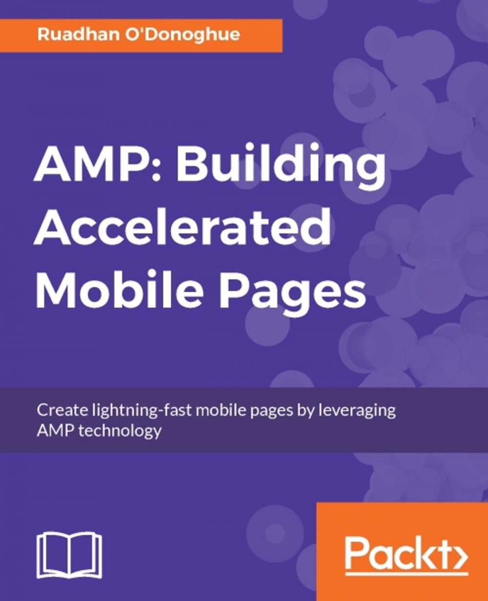 Big bigCover of AMP: Building Accelerated Mobile Pages