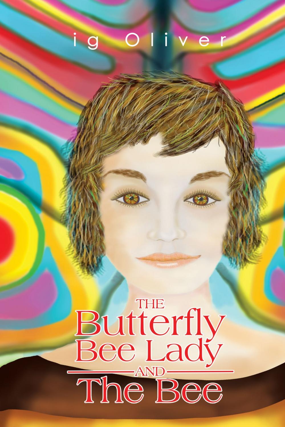 Big bigCover of The Butterfly BeeLady and the Bee