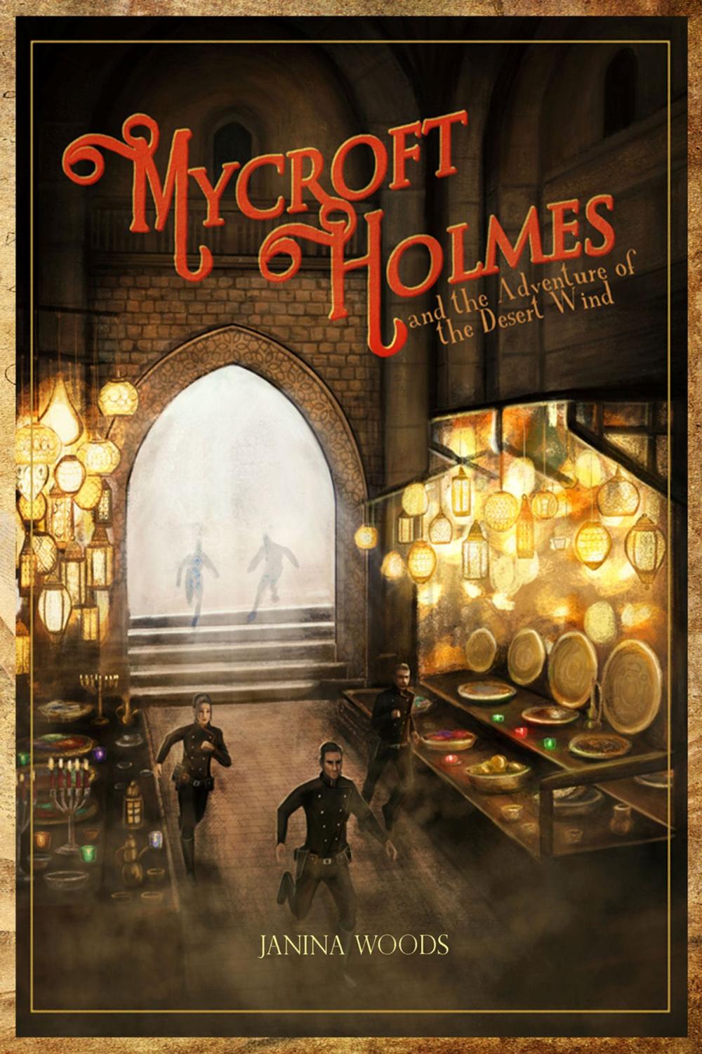 Big bigCover of Mycroft Holmes and the Adventure of the Desert Wind