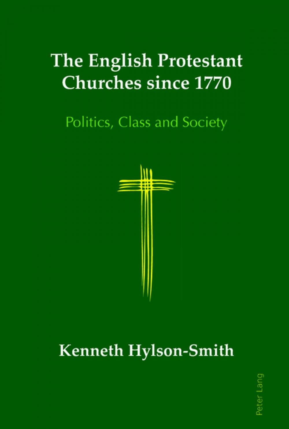 Big bigCover of The English Protestant Churches since 1770