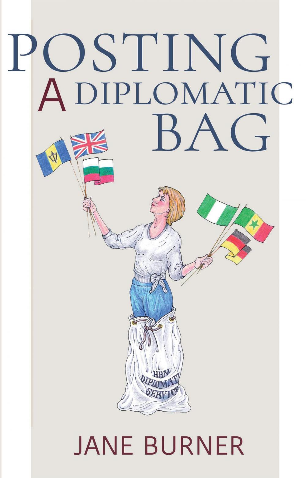 Big bigCover of Posting a Diplomatic Bag