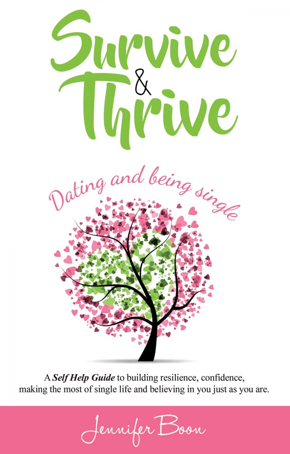 Big bigCover of Survive and Thrive: Dating and Being Single