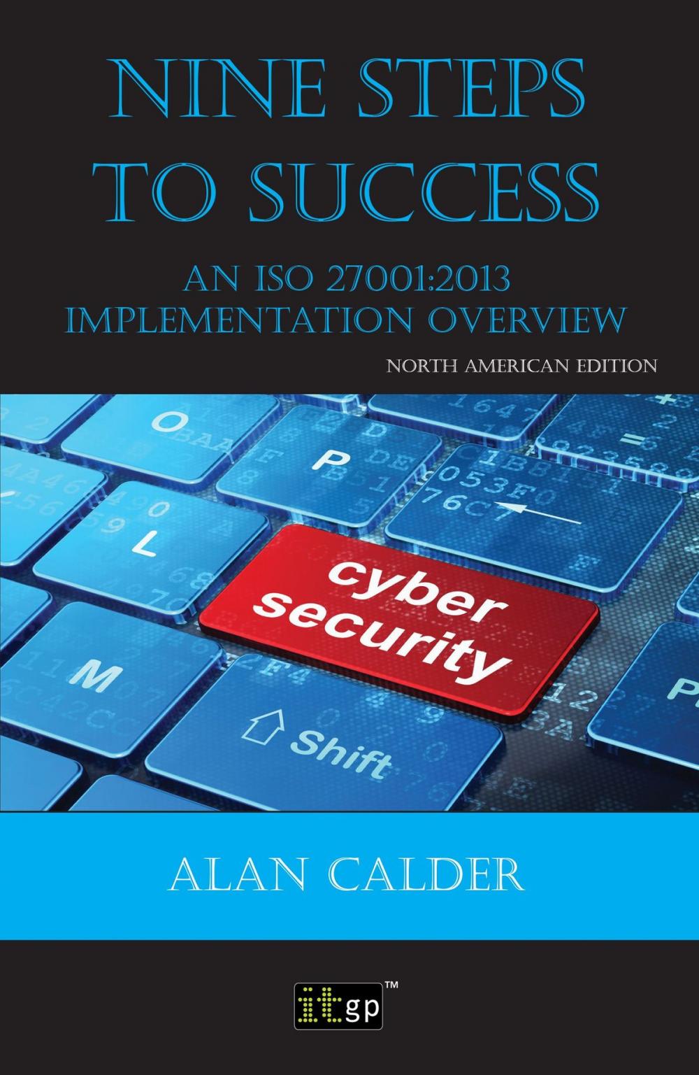 Big bigCover of Nine Steps to Success- An ISO 27001 Implementation Overview, North American edition