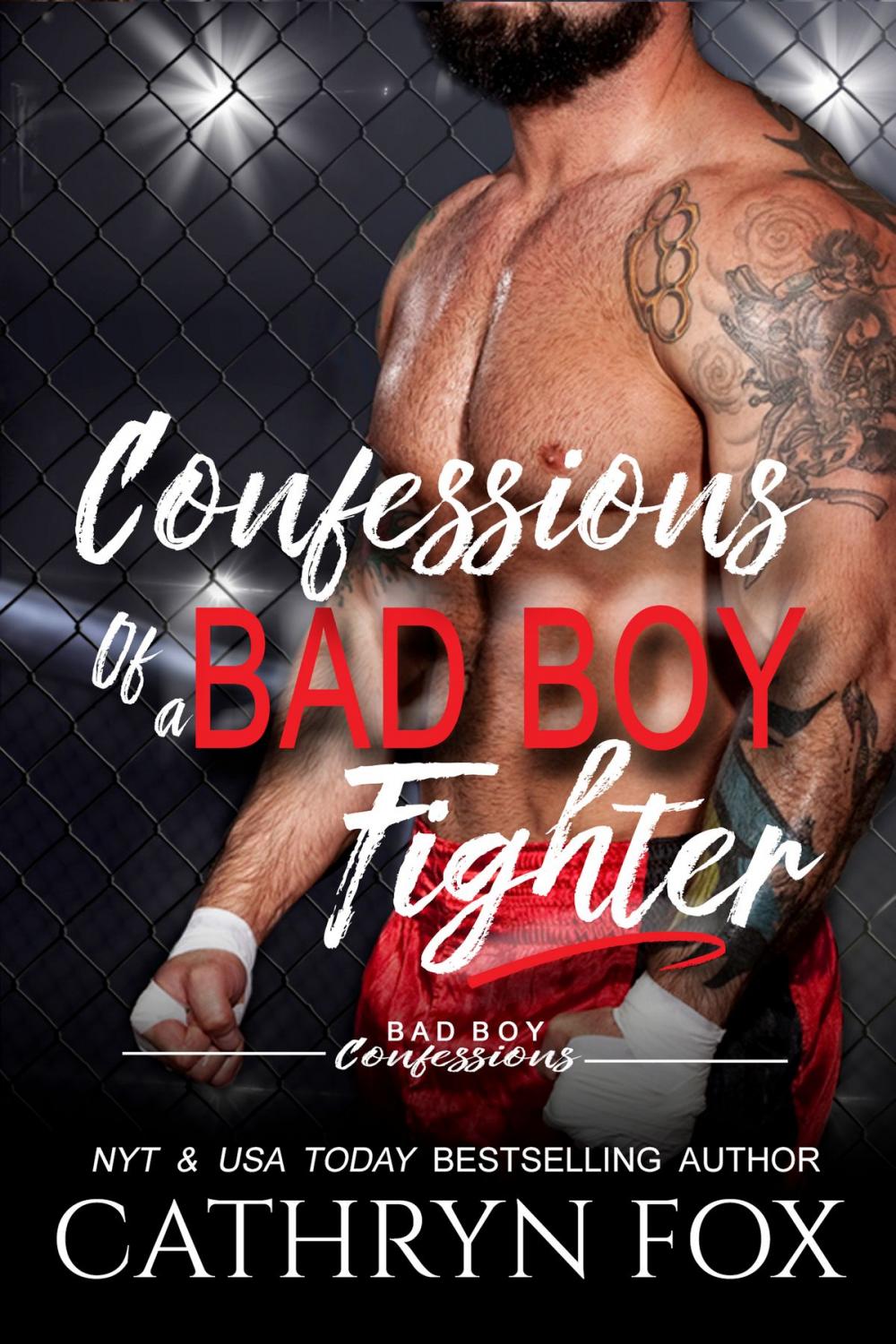 Big bigCover of Confessions of a Bad Boy Fighter