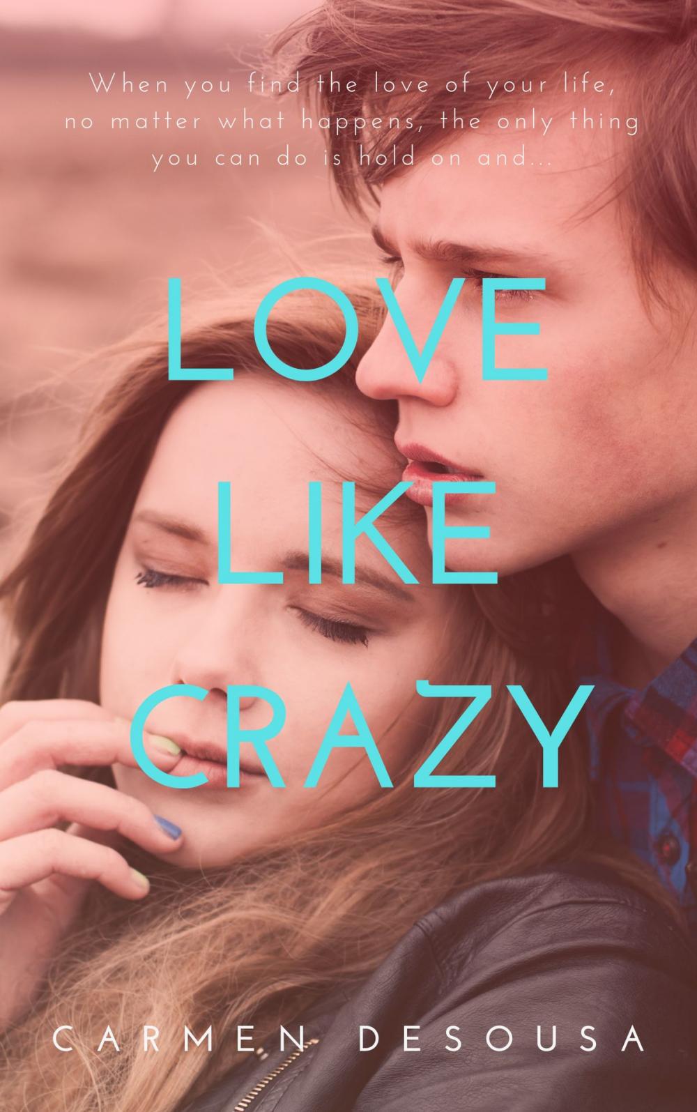 Big bigCover of Love Like Crazy