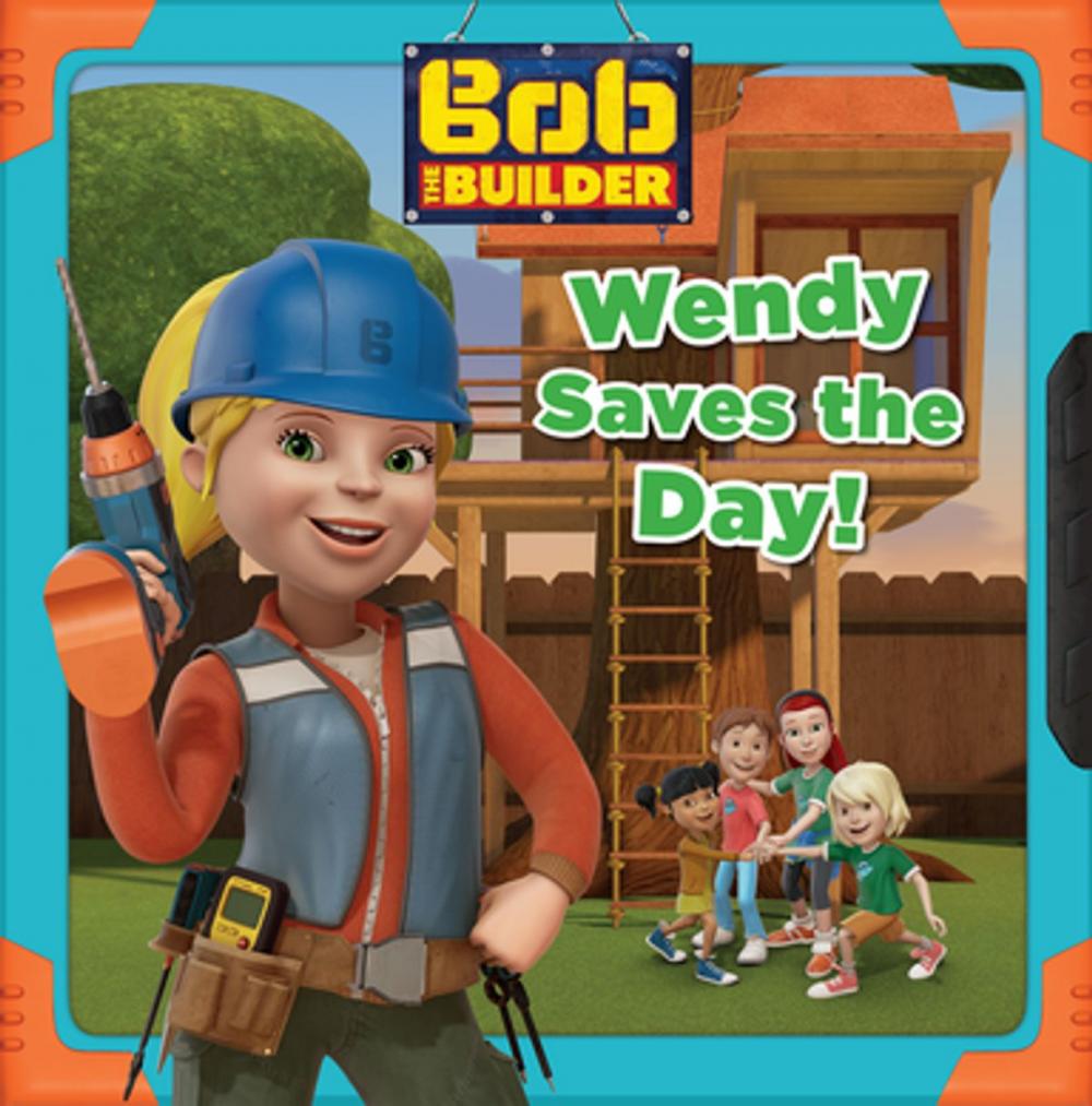 Big bigCover of Wendy Saves the Day (Bob the Builder)