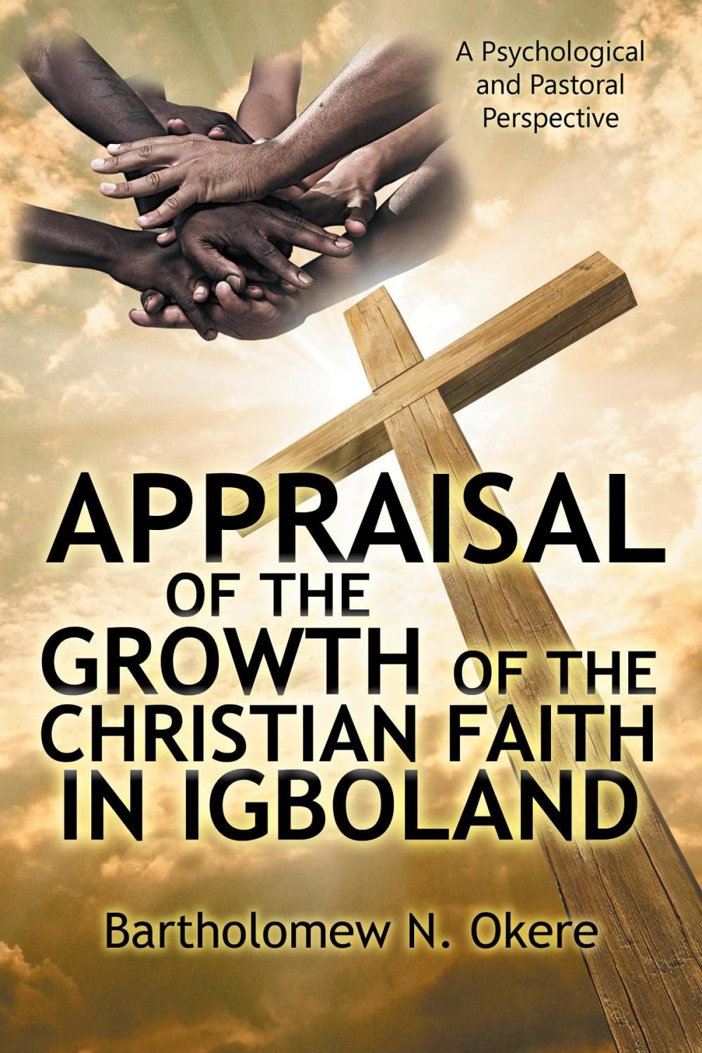 Big bigCover of Appraisal of the Growth of the Christian Faith in Igboland