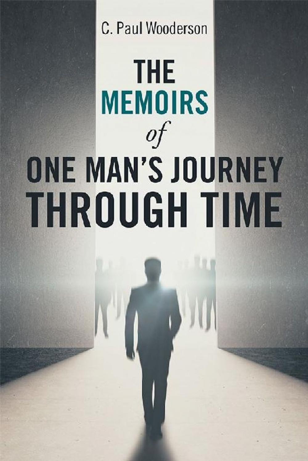 Big bigCover of The Memoirs of One Man’S Journey Through Time