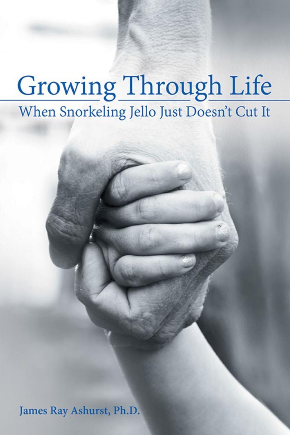 Big bigCover of Growing Through Life