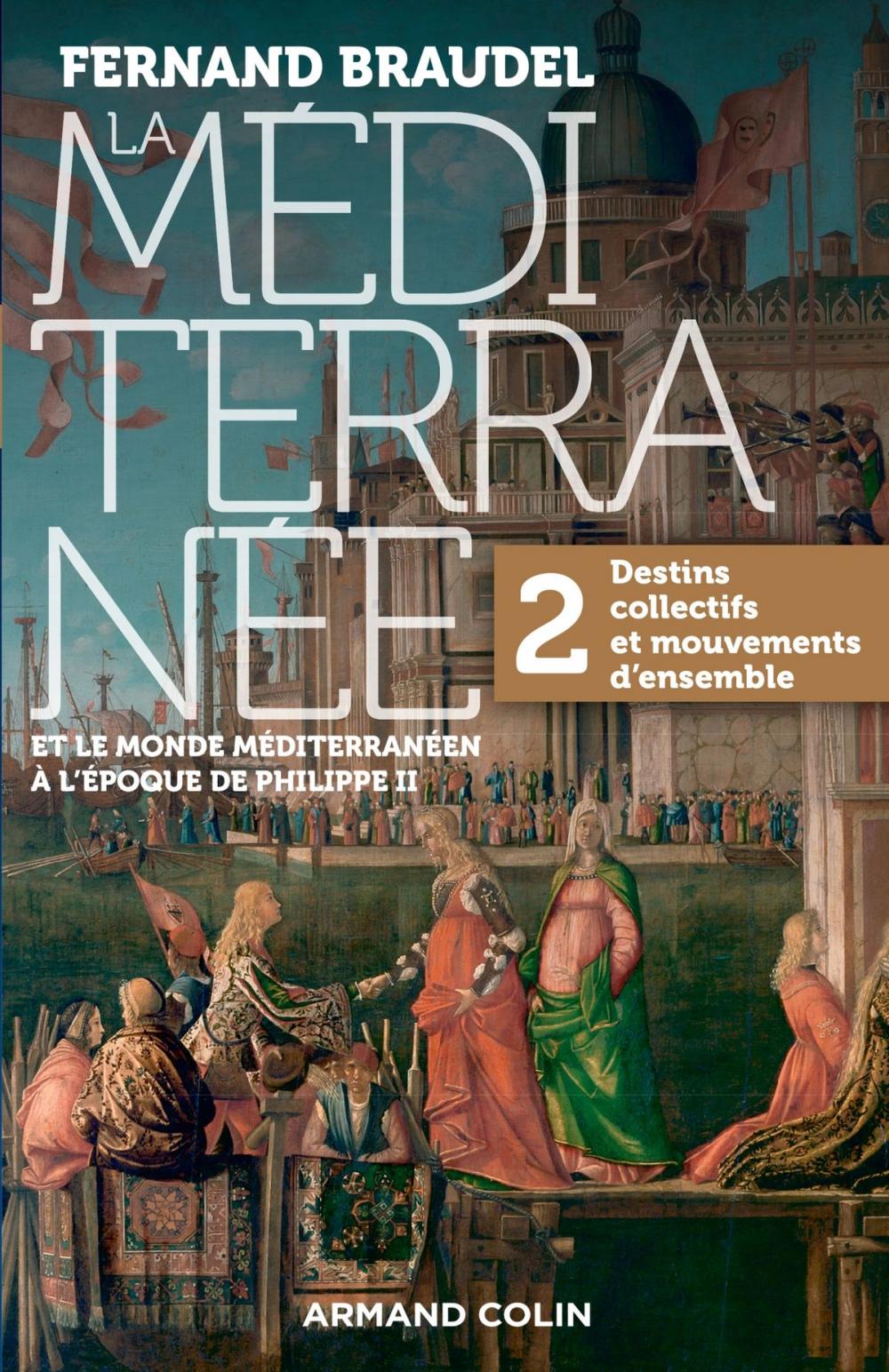 Big bigCover of La Méditerranée et le monde méditerranéen au temps de Philippe II - Tome 2