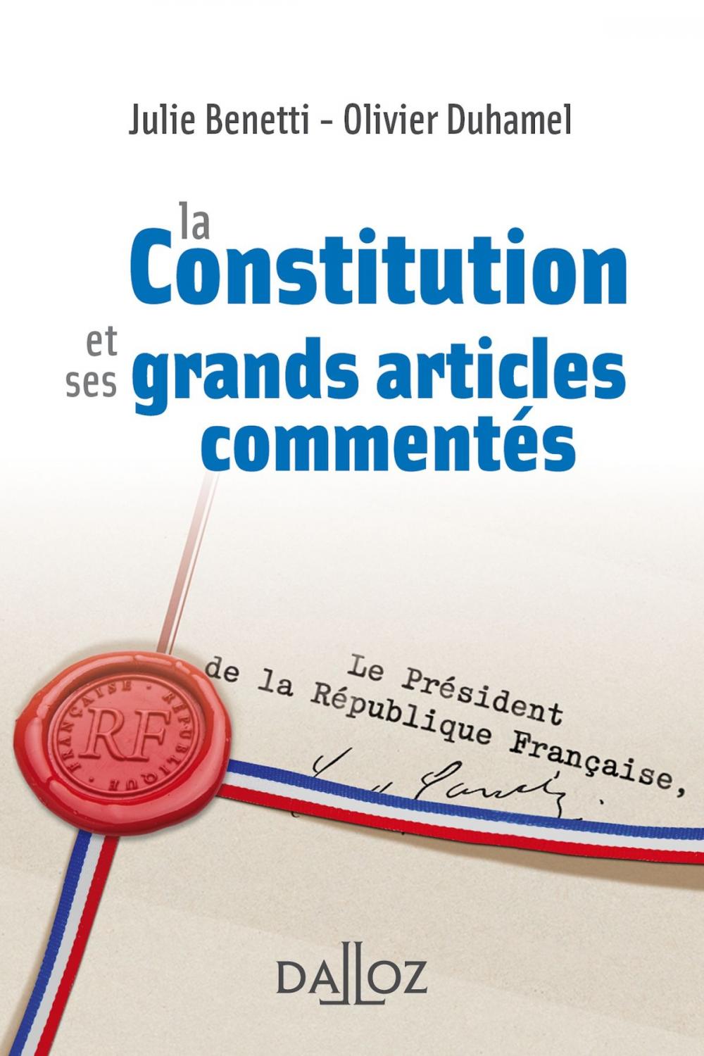 Big bigCover of La Constitution et ses grands articles commentés