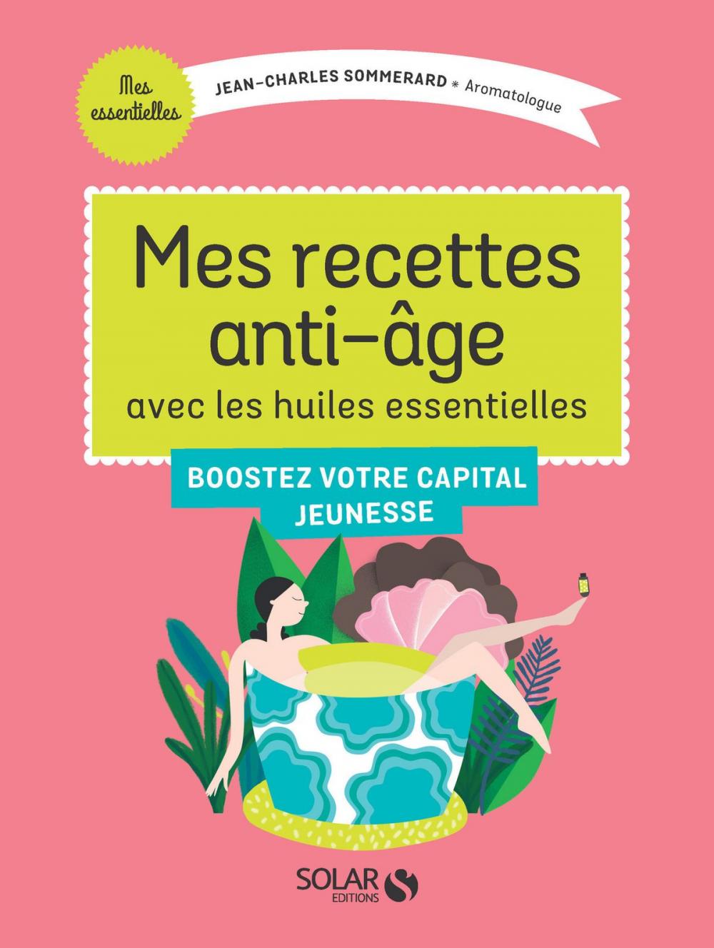 Big bigCover of Mes recettes anti-âge avec les Huiles Essentielles