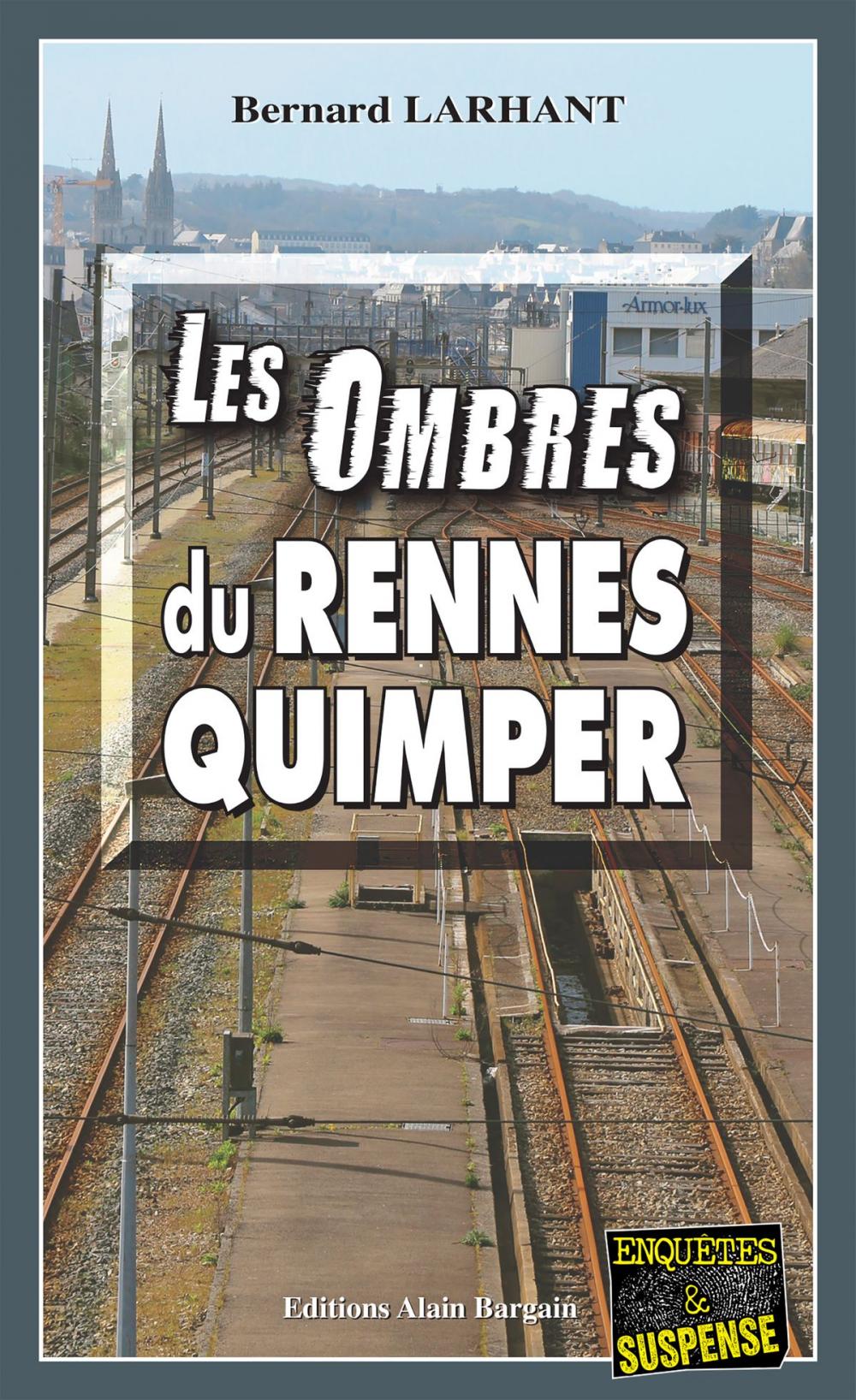 Big bigCover of Les Ombres du Rennes-Quimper