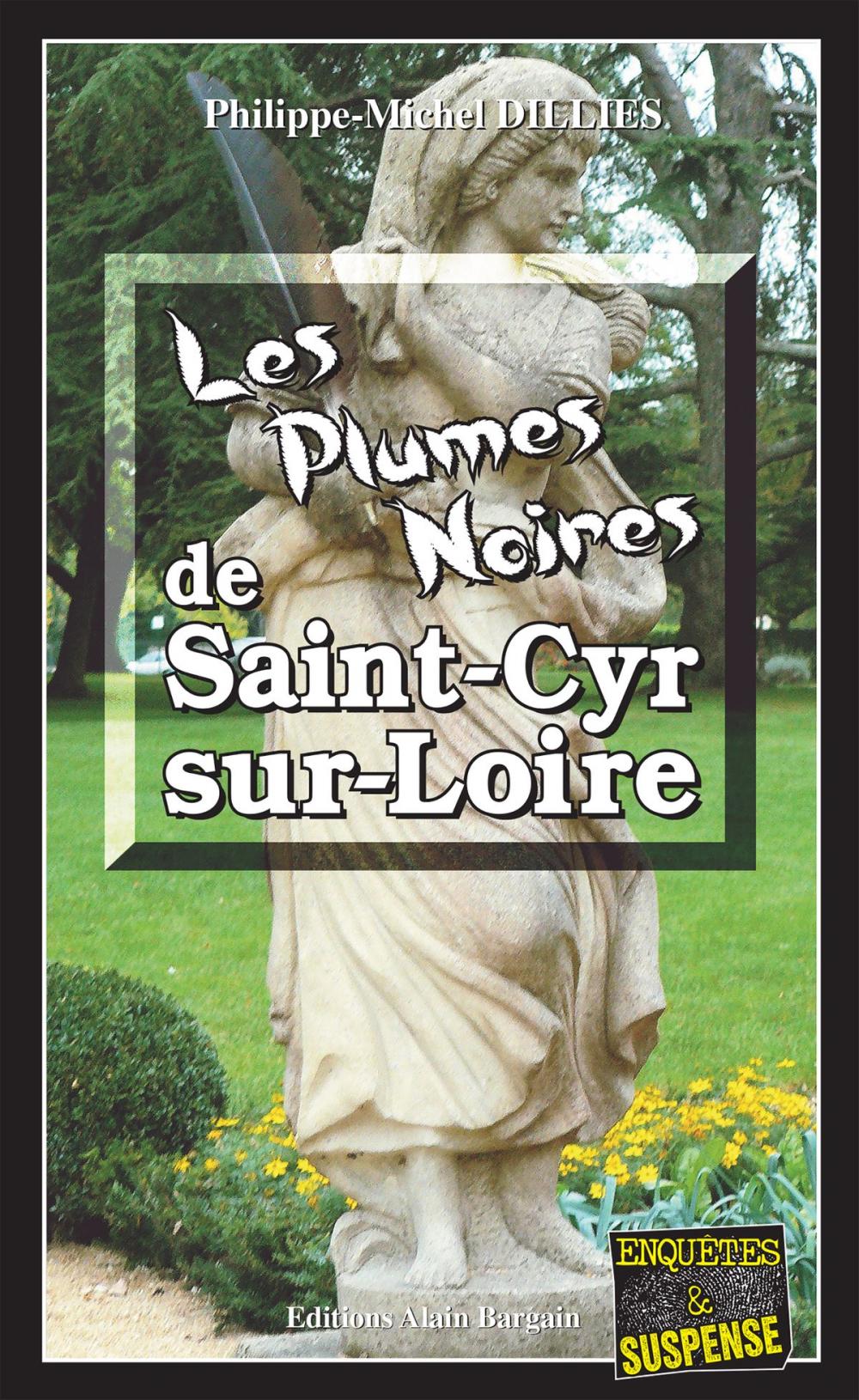 Big bigCover of Les Plumes noires de Saint-Cyr-sur-Loire