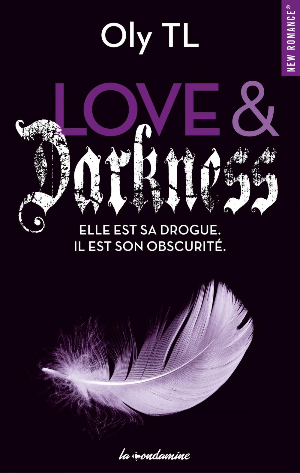 Big bigCover of Love & Darkness - Elle est sa drogue. Il est son obscurité