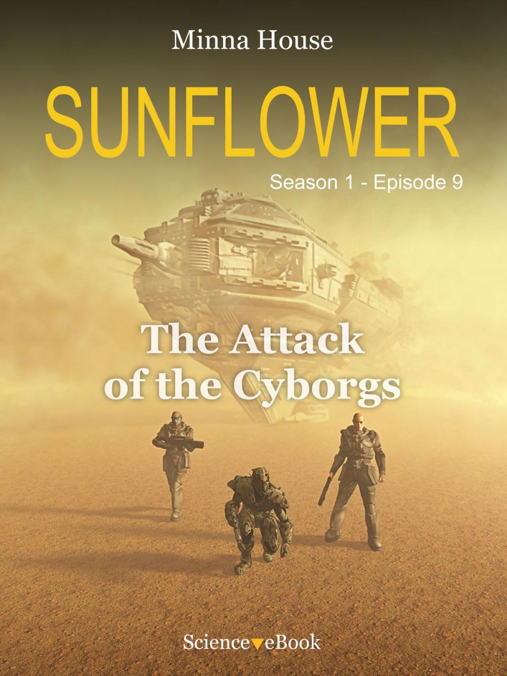 Big bigCover of SUNFLOWER - The Attack of the Cyborgs