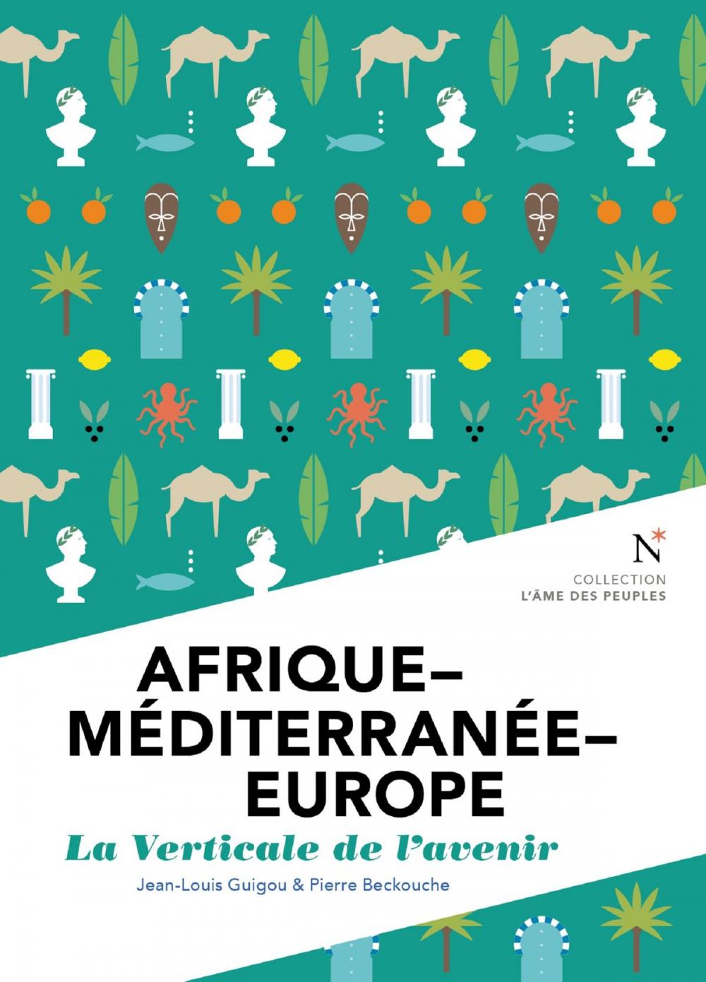 Big bigCover of Afrique - Méditerranée - Europe : La verticale de l'avenir