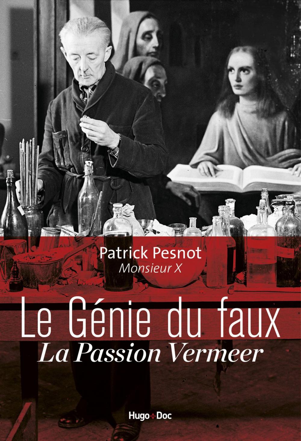 Big bigCover of Le génie du faux - La passion Vermeer