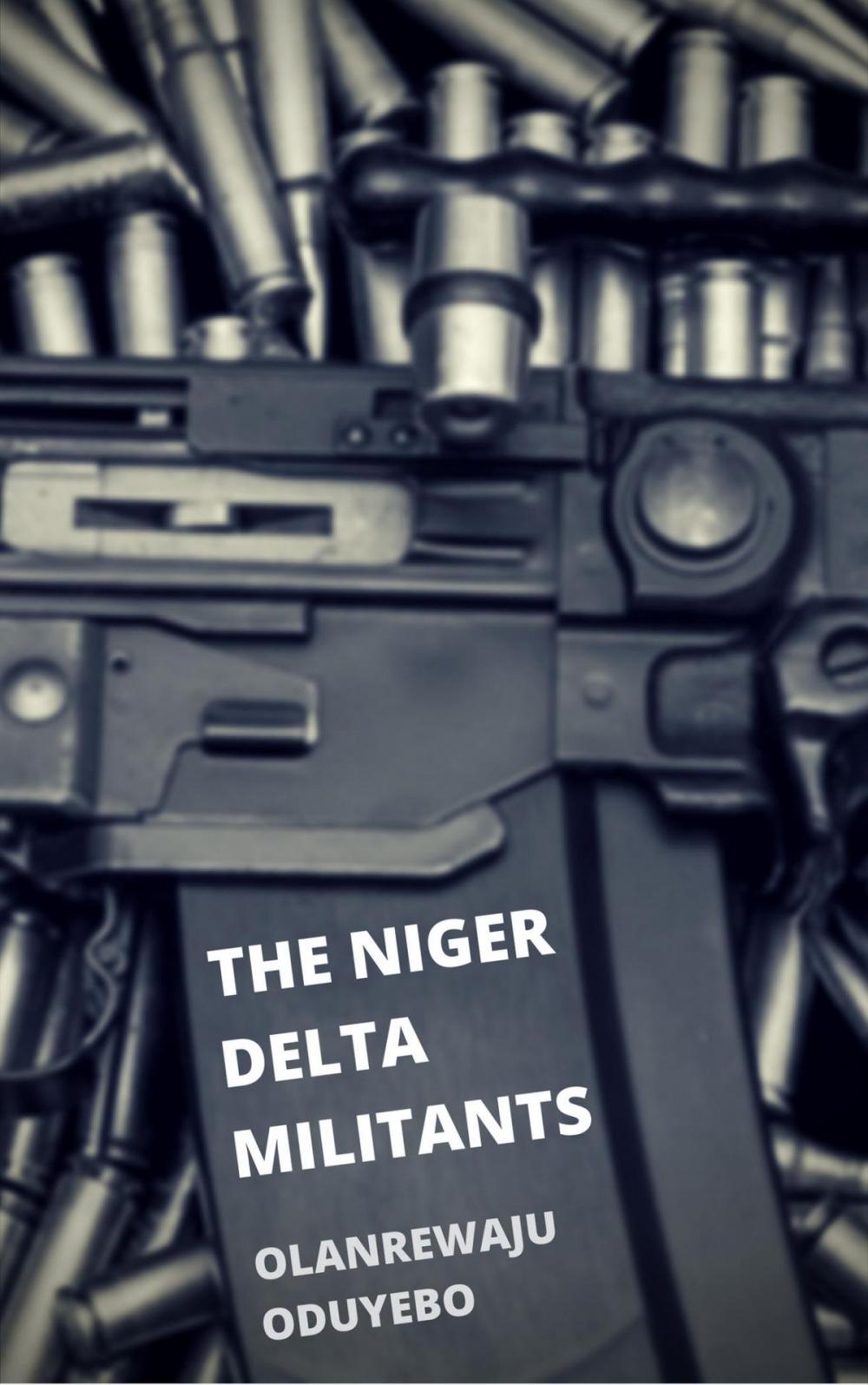 Big bigCover of The Niger Delta Militants