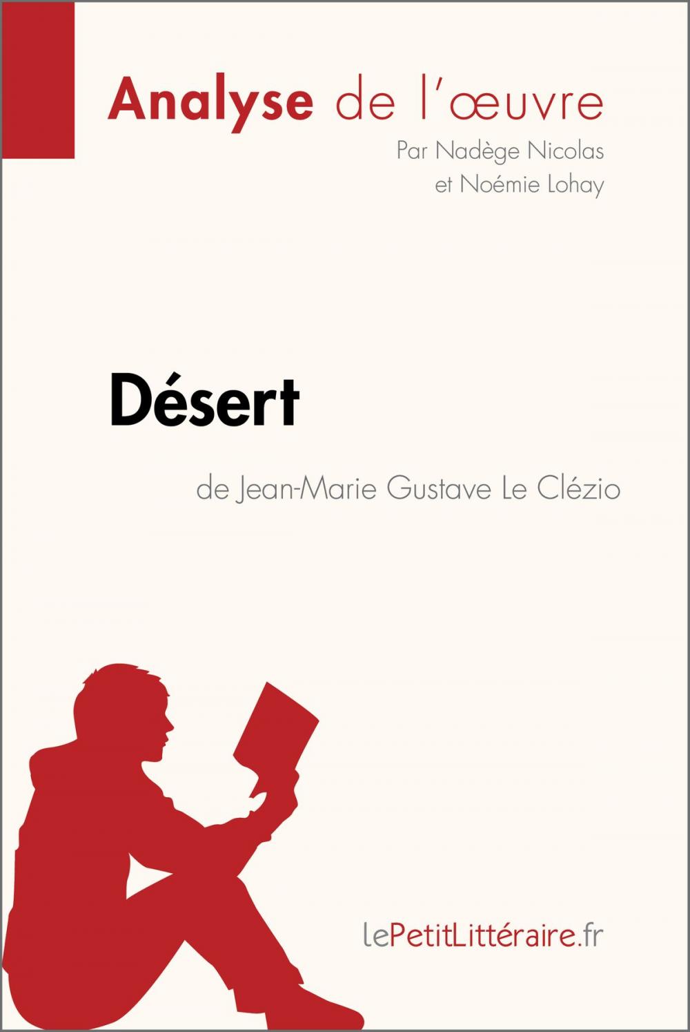 Big bigCover of Désert de Jean-Marie Gustave Le Clézio (Analyse de l'oeuvre)