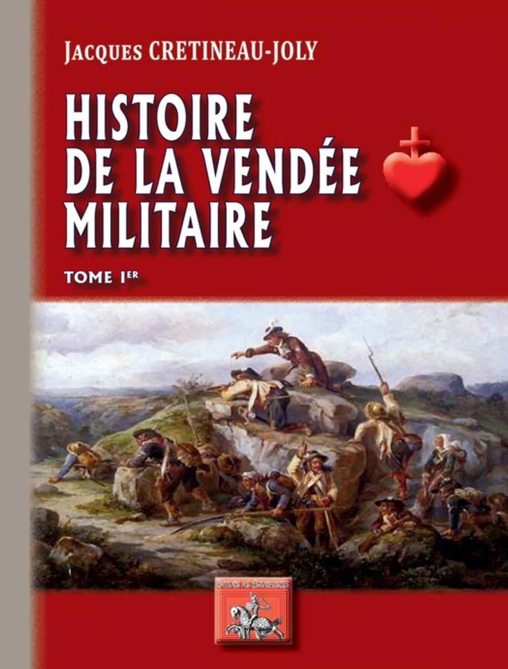 Big bigCover of Histoire de la Vendée militaire