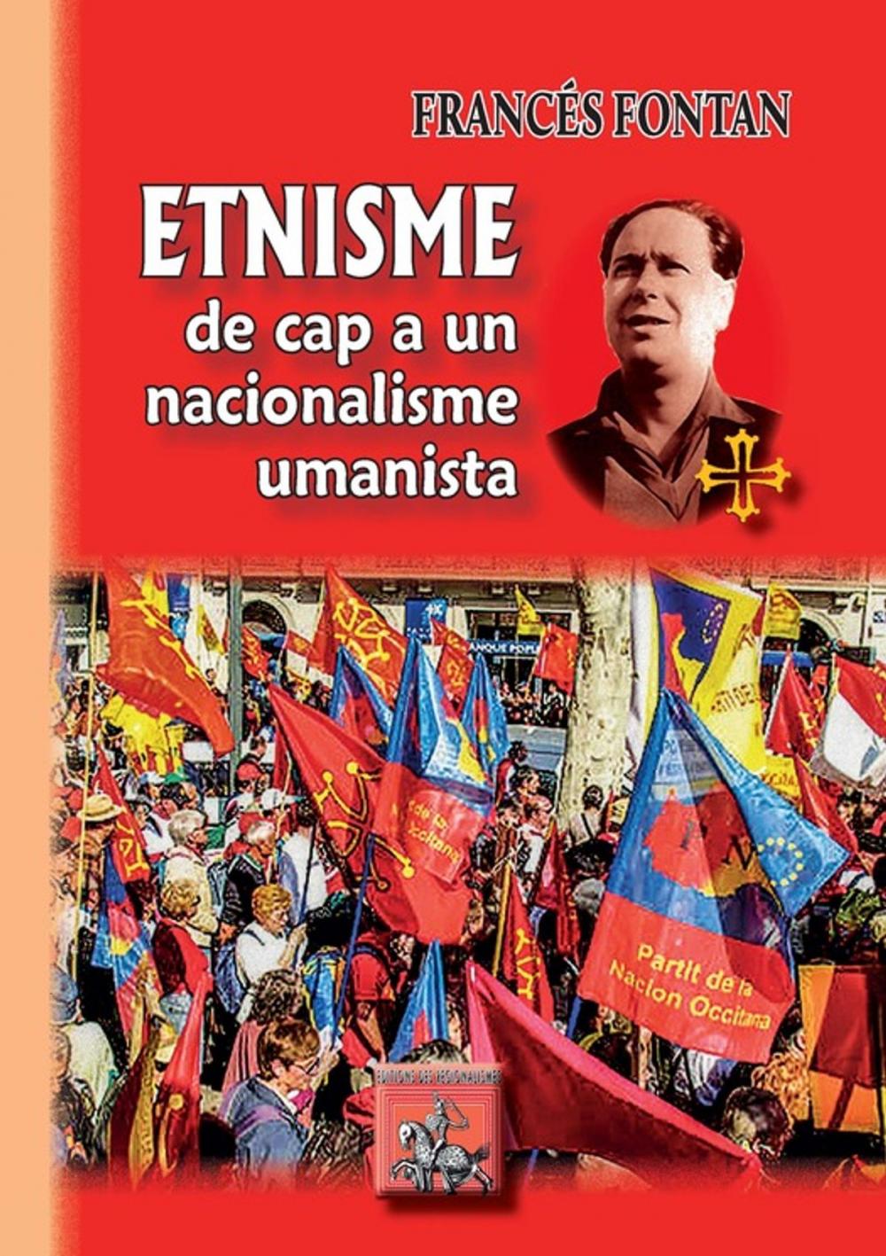 Big bigCover of Etnisme : de cap a un nacionalisme umanista