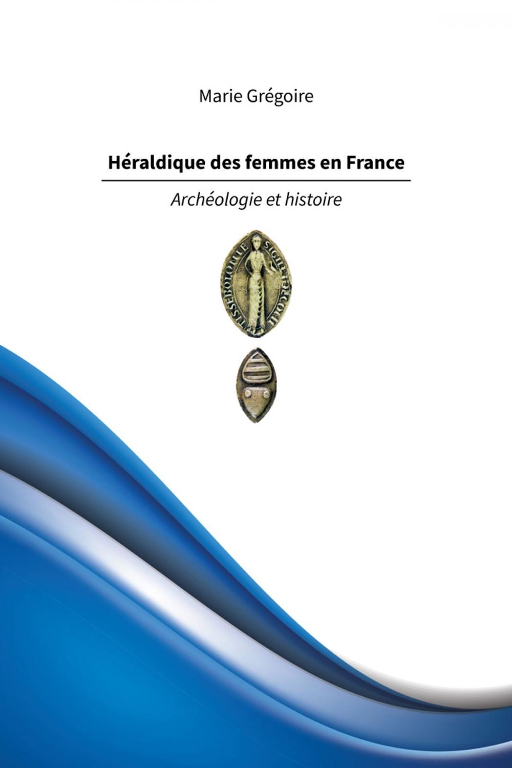 Big bigCover of Héraldique des femmes en France