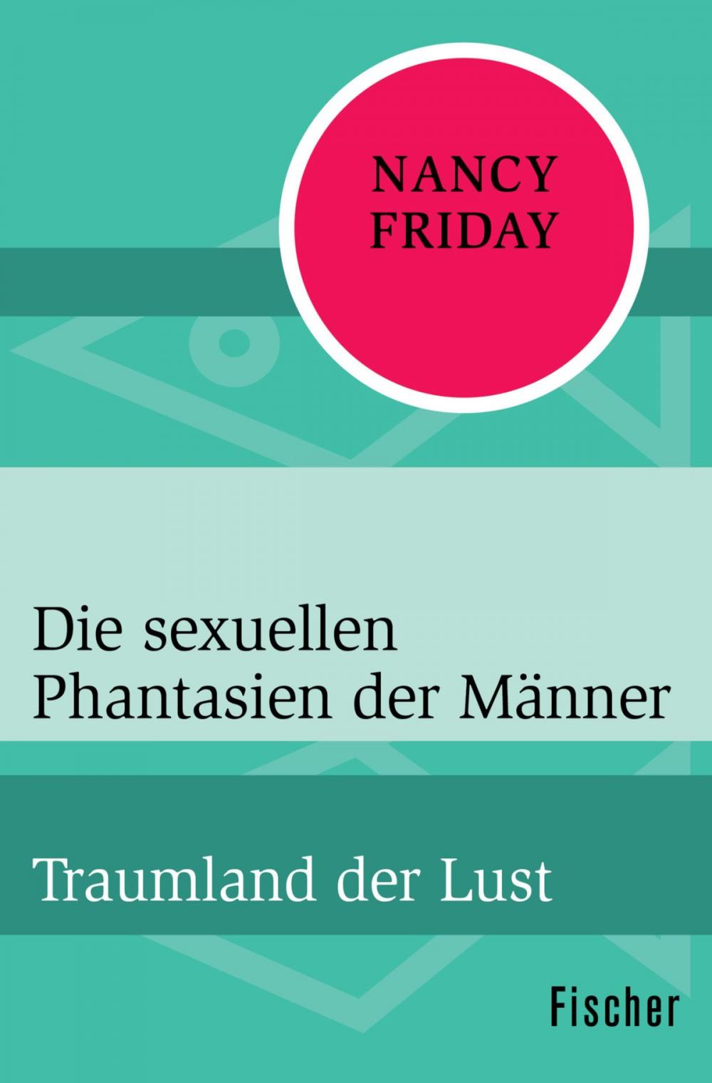 Big bigCover of Die sexuellen Phantasien der Männer