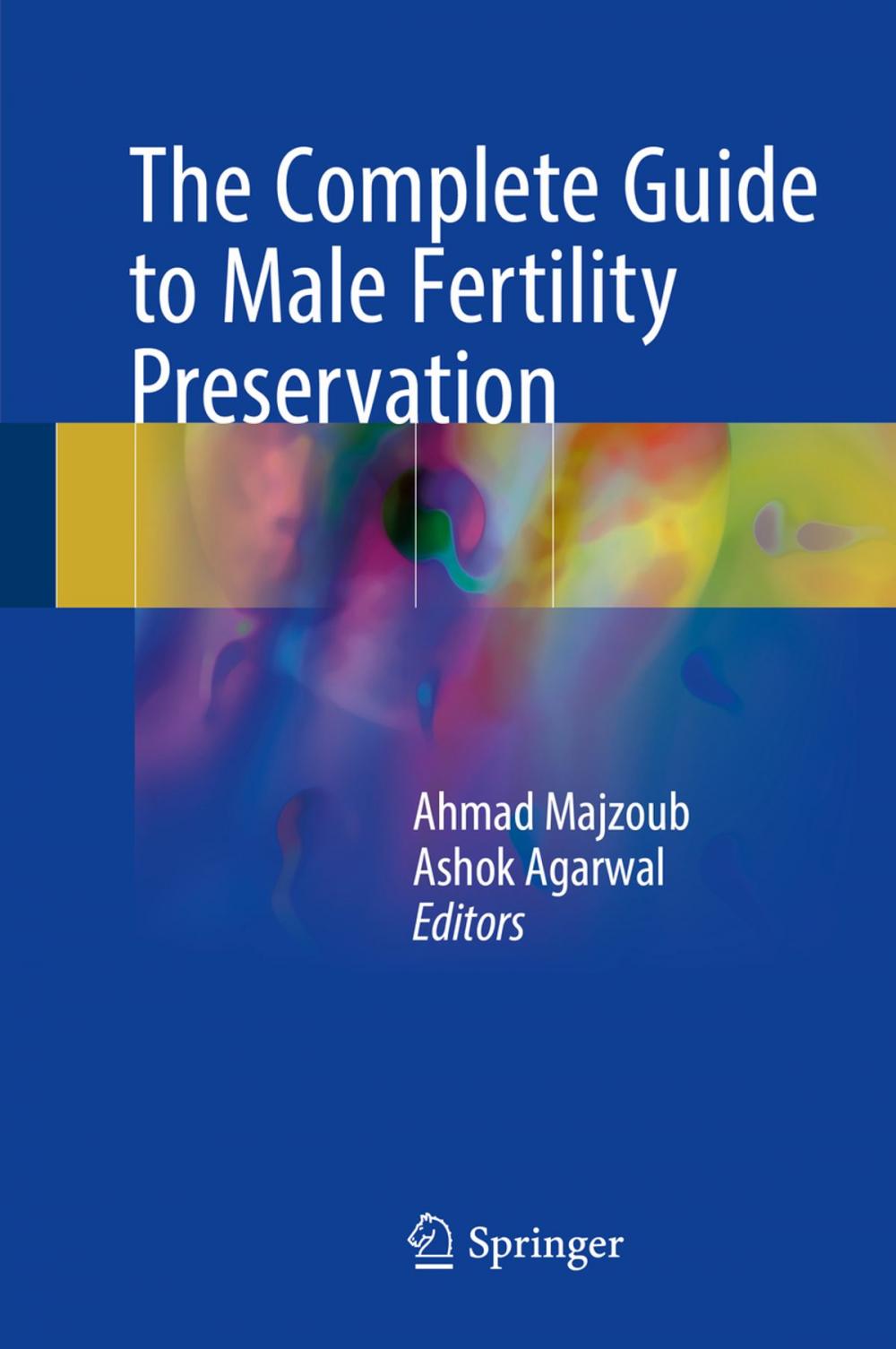 Big bigCover of The Complete Guide to Male Fertility Preservation