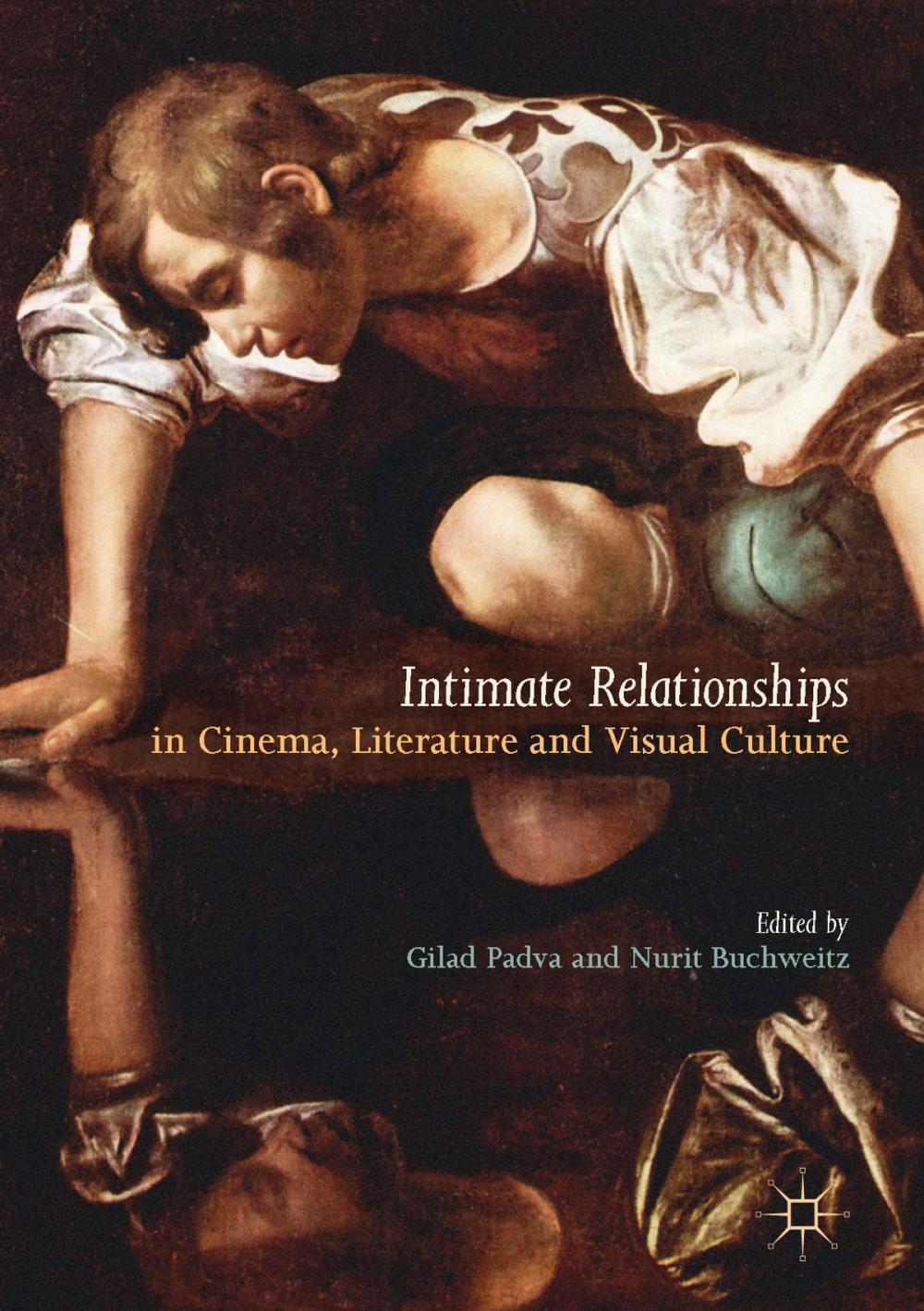 Big bigCover of Intimate Relationships in Cinema, Literature and Visual Culture