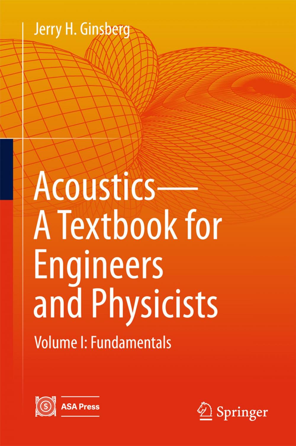 Big bigCover of Acoustics-A Textbook for Engineers and Physicists