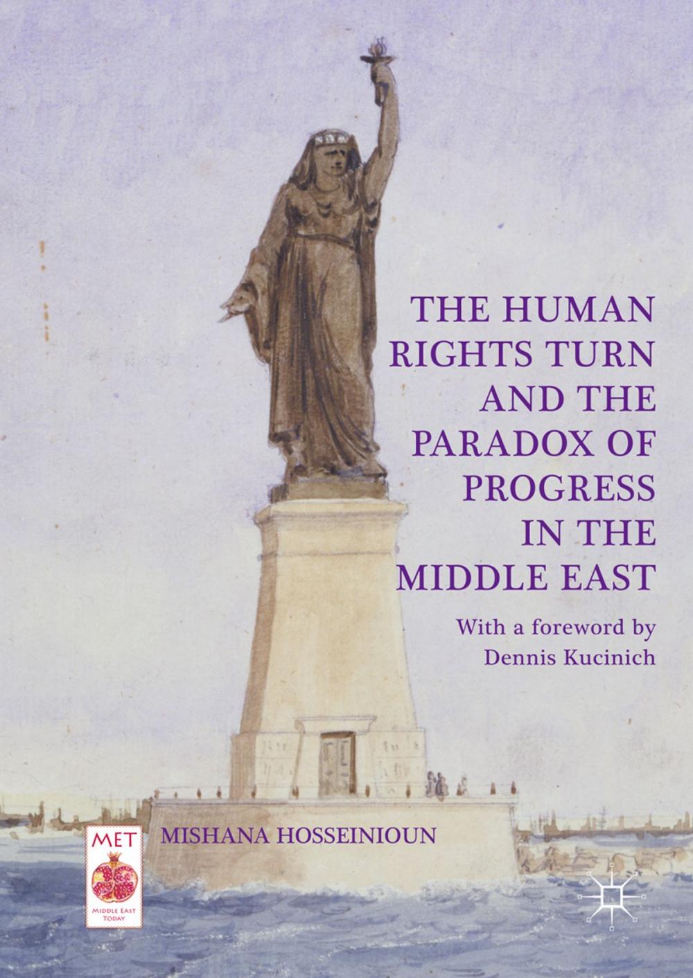 Big bigCover of The Human Rights Turn and the Paradox of Progress in the Middle East