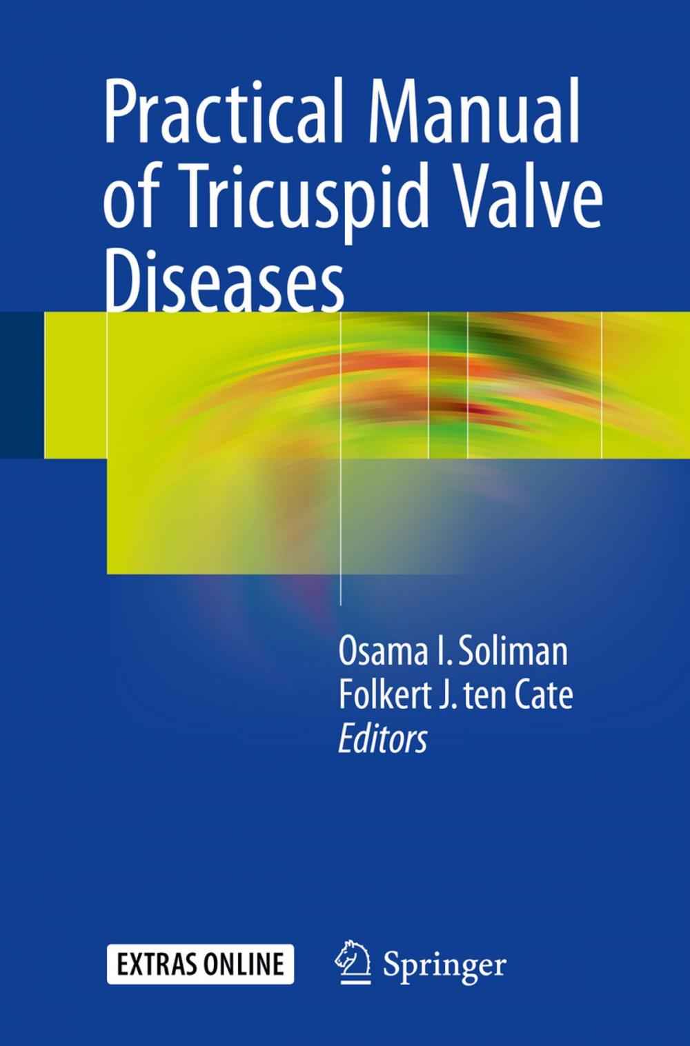 Big bigCover of Practical Manual of Tricuspid Valve Diseases