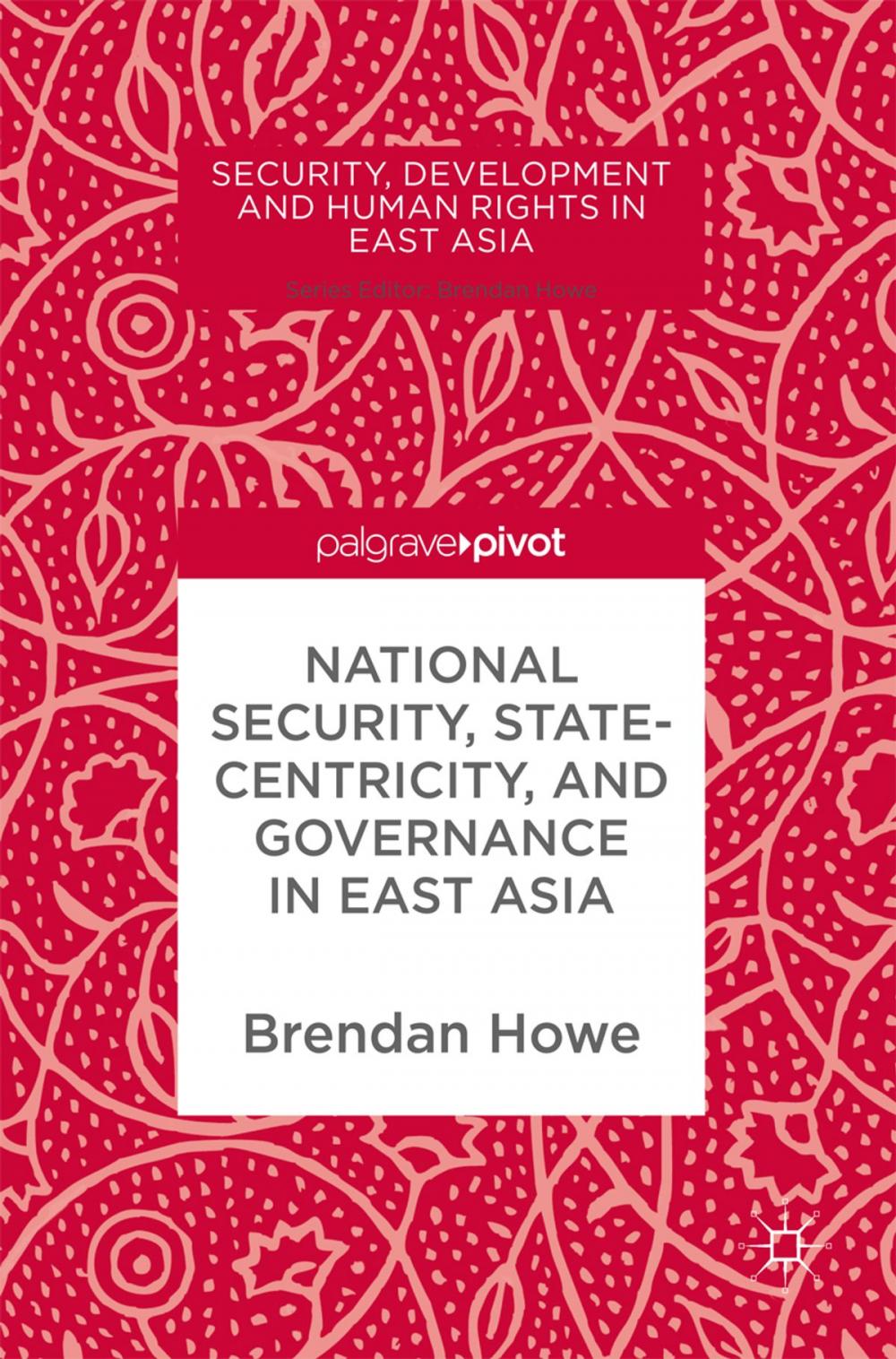 Big bigCover of National Security, Statecentricity, and Governance in East Asia